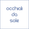 OCCHIALI DA SOLE